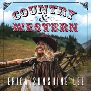 Erica Sunshine Lee - Country & Western (2025)