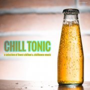 Chill Tonic (A Selection of Finest Chillout & Chillhouse Music) (2015)