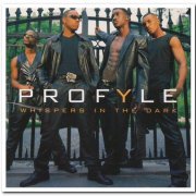 Profyle - Whispers in the Dark & Nothin' but Drama (1999/2000)