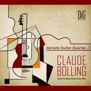 Adriatic Guitar Quartet - Claude Bolling: Concert for Classic Guitar and Jazz Piano (2020)