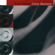 Evan Parker - Conic Sections (for Kunio Nakamura) (1993)
