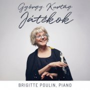 Brigitte Poulin - György Kurtág: Játékok (2025) [Hi-Res]