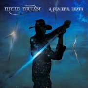 Lucid Dream - A Peaceful Death (2025) Hi-Res