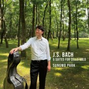 Sungmo Park - J.S. Bach 6 Suites For Cello Solo (2023)