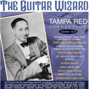 Tampa Red - The Guitar Wizard: The Tampa Red Collection 1929-53 (2022)