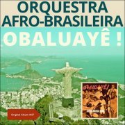 Orquestra Afro-Brasileira - Obaluayê! (Original Album 1957) (2016)