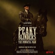 Antony Genn, Martin Slattery - Peaky Blinders - The Immortal Man (Soundtrack from the Netflix Film) (2026) [Hi-Res]