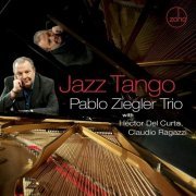 Pablo Ziegler Trio - Jazz Tango (2017) CD Rip