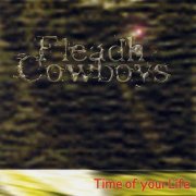 Fleadh Cowboys - Time of Your Life (Reissue) (2010)
