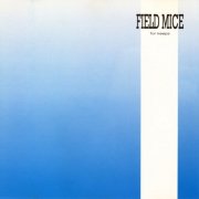The Field Mice - For Keeps (2005)