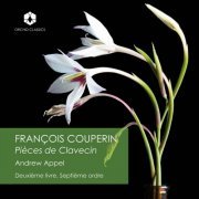 Andrew Appel - Couperin: Deuxième livre de pièces de clavecin, Ordre 7 (2023) Hi-Res