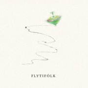 Flytifólk - Flytifólk (2024)