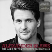 Alexander Klaws - Für alle Zeiten (Premium Edition 2014) (2014)