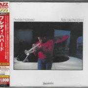 Freddie Hubbard - Ride Like the Wind (1982) [2014 Japan 24-bit Remaster]