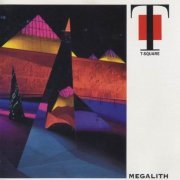 T-Square - Megalith (1992)