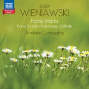 Andrew Cannestra - J. Wieniawski: Piano Works (2025) [Hi-Res]