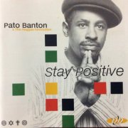 Pato Banton - Stay Positive (1996)