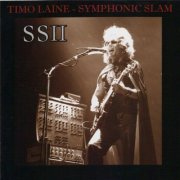 Timo Laine, Symphonic Slam - SSII (Reissue) (1978/2011)