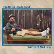 The Devin Cuddy Band - Livin' hard Ain't Easy (2026) [Hi-Res]