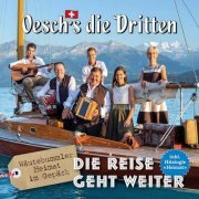 Oesch's Die Dritten - Die Reise geht weiter (Wäutebummler - Heimat im Gepäck) (2020) Hi-Res