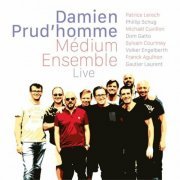 Damien Prud'homme - Damien Prud'homme Medium Ensemble - Live (2023)