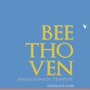 Gianluca Luisi - Beethoven: Piano Sonata No. 17 in D Minor, Op. 31 No. 2 "The Tempest" (2020) [Hi-Res]