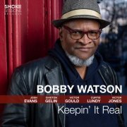 Bobby Watson - Keepin' It Real (2020) [Hi-Res]