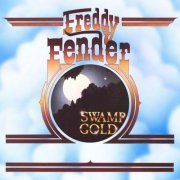 Freddy Fender - Swamp Gold (2021)