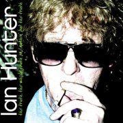 Ian Hunter – The Truth, The Whole Truth And Nuthin' But The Truth (2007)