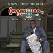 James "Boogaloo" Bolden - No News "Jus' the Blues" (2013)