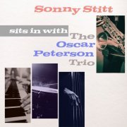 Sonny Stitt - Sonny Stitt Sits in with the Oscar Peterson Trio (Remastered 2021) [Hi-Res]