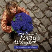 Armande Ferry-Wilczek - Sur les pavés de mon enfance (2025) [Hi-Res]