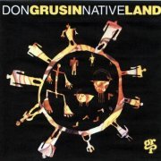 Don Grusin - Native Land (1993)