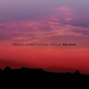 Brigitte Beraha and John Turville - Red Skies (2013)