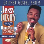 Jessy Dixon - Homecoming Classics (1997)