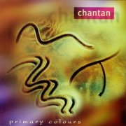 Chantan - Primary Colours (1997)