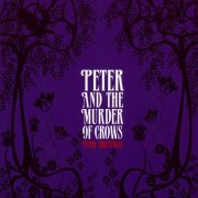 Peter Bruntnell - Peter and the Murder of Crows (2008)