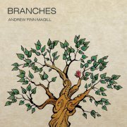 Andrew Finn Magill - Branches (2016) flac