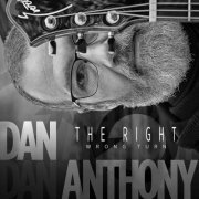 Dan Anthony - The Right Wrong Turn (2023)