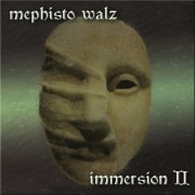 Mephisto Walz - Immersion II (2018)