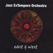 Jazz ExTempore Orchestra - East & West (2013)