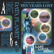 Ten Years Lost - Last Local Hero (2023)