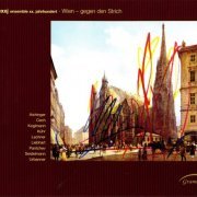 Exxj Ensemble Xx.Jahrhundert - Wien gegen den Strich (2001)