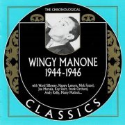 Wingy Manone - The Chronological Classics: 1944-1946 (2006)