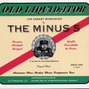 The Minus 5 - Old Liquidator (1995)