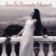 Various Artists - Jazz For Romantic Moments (2003)