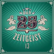 VA - Bar 25 - Zeitgeist, Vol. 13 (2026)