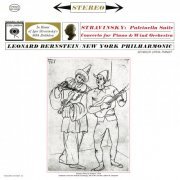 Leonard Bernstein, New York Philharmonic - Stravinsky: Concerto for Piano and Wind Instruments & Pulcinella Suite (Remastered) (2017) Hi-Res