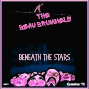 The Beau Brummels - Beneath The Stars (Live Evanston '75) (2025)