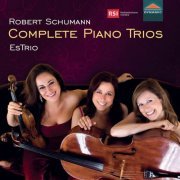 Estrio - Schumann: Complete Piano Trios (Instrumental) (2023) [Hi-Res]